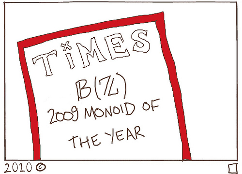 TiMES 2009 Monoid of the Year
